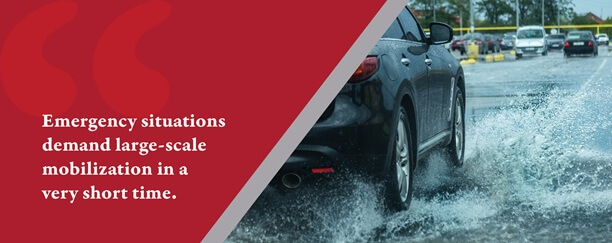 Emergency situations demand large-scale mobilization in a very short time.